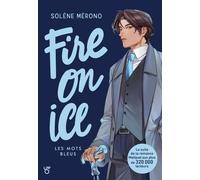 Fire on Ice - Livre 2 Les mots bleus