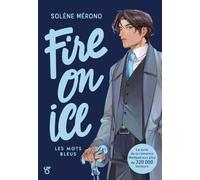 Fire on Ice - Livre 2 Les mots bleus