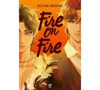 Fire on Ice - Livre 3 - Fire on Fire - Romance K-culture - Lecture roman young adult - Dès 14 ans