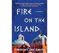 Fire on the Island by Timothy Jay Smith Timothy Jay Smith (Auteur)