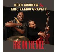 Fire On The Nile by Dean Magraw & Eric Kamau