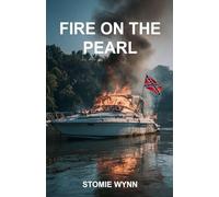 Fire on the Pearl
