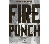 Fire punch t03 - burning edition - Tatsuki Fujimoto - Crunchyroll Kaze - broché - Manga