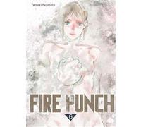 Fire Punch T06 Tatsuki Fujimoto (Auteur)