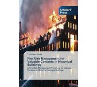 Fire Risk Management For Valuable Contents In Historical Buildings
