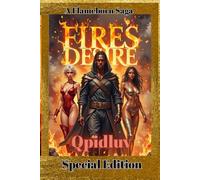 Fire’s Desire - Special Edition: Premium hardcover edition. Includes lore pages, character dossiers, world secrets, and a free bonus soundtrack from the Flameborn Saga.