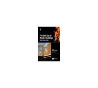 Fire Safe Use Of Wood In Buildings
