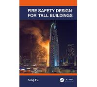 Fire Safety Design for Tall Buildings