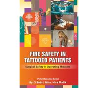 Fire Safety in Tattoo Patients: Surgical Safety in Operating Theaters