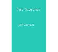 Fire Scorcher: The Complete Collection