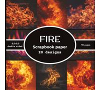 Fire Scrapbook paper: 20 Double Sided Decorative Craft Paper | for Collage, Card Making, Origami, scrapbooking, & More | Color | 8.5 x 8.5