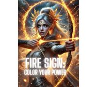 Fire Sign:: Color Your Power