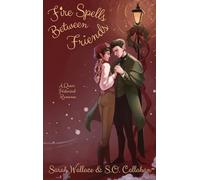Fire Spells Between Friends: A Queer Historical Romance