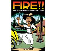 Fire!: The Zora Neale Hurston Story