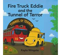 Fire Truck Eddie and the Tunnel of Terror