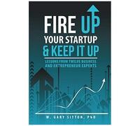 Fire Up Your Startup And Keep It Up