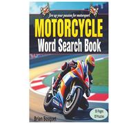 FIRE UP YOURPASSION FOR MOTORSPORT, WORD SEARCH BOOK, 55 PAGES OF PUZZLES, Brian Bosquet: Shift into gear and test your knowledge of everything two wheels and fast-paced