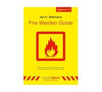 Fire Warden Guide: Informationen for Fire Wardens according § 10 ArbSchG und DGUV Information 205-023