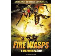 Fire Wasps - L'ultime Fléau