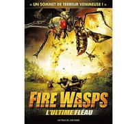 Fire Wasps - L'ultime Fléau