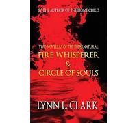 Fire Whisperer & Circle Of Souls