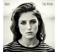 Birdy - Fire Within