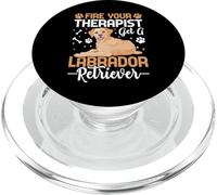 Fire Your Therapist Get A Labrador Retriever PopSockets PopGrip pour MagSafe