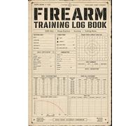 Firearm Training Log Book: Practice Tracker for Shooting Drills, Accuracy, Ammo Use & Skill Progress