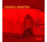 Fireball Ministry - Fmep -8tr-