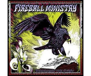 Fireball Ministry - Remember The Story
