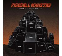 Fireball Ministry - Their Rock Is Not Our Rock: Beneath The Desert Floor Chapter 4 [Vinyl Lp]