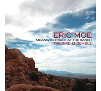 Firebird Ensemble - Moe-Meanwhile Back at The Ranch [Import]