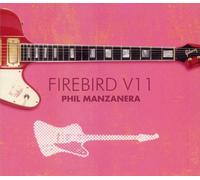 Firebird V11 by Manzanera, Phil [Audio CD] NEUF