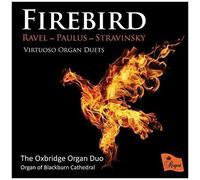 The Oxbridge Organ Duo – Orgue de la cathédrale de Blackburn : Firebird – CD – Import