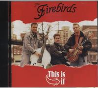Firebirds - This Is It!!