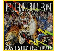 Fireburn - Don'T Stop the Youth