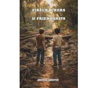 Firecrackers & Friendships