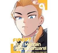 Fired? But I Maintain All the Software! (Manga) Volume 4 - Yuki Kashirome - J-Novel Club - ebook (ePub illustré) - Livre