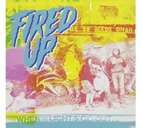 Fired Up - When the Lights Go Out