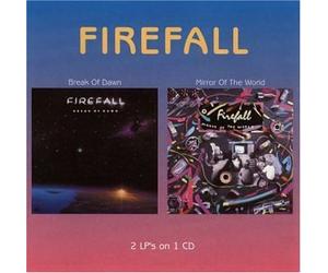 Firefall - Break of Dawn / Mirror of the World