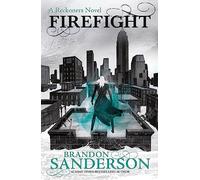 Firefight: A Reckoners Novel