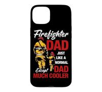 Firefighter Dad Just Like A Normal Except Dad Much Cooler Coque pour iPhone 15 Plus