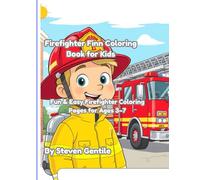 Firefighter Finn Coloring Book for Kids: Fun & Easy Firefighter Coloring Pages for Ages 3-7 | Big Bold Lines | Trucks, Gear, and Brave Heroes