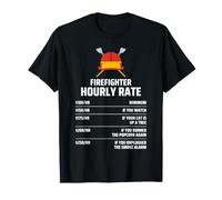 Firefighter Hourly Rate Humour Pompier Tarif Horaire Drôle T-Shirt