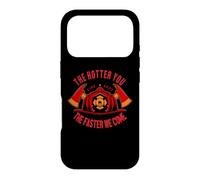 Firefighter The Hotter You The Faster We Come Coque pour iPhone 17 Pro