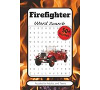 Firefighter Word Search Book: Word Searches with Easy to Read Print about Firefighters, Fire Trucks, Fire Departments, and More | 6x9 inches 110 Pages ... … Gift for Vacation, Holidays, and Free Time