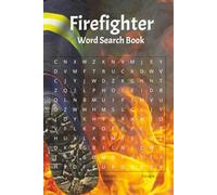 Firefighter Word Search Book: Word Searches with Easy to Read Print about Firefighters, Fires, Emergency Responders, and More | 6x9 inches, 110 pages ... ... Holidays, Free Times, and Smokejumpers