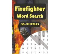Firefighter Word Search Puzzle Book: 50+ Word Find Puzzles with Easy-to-Read Print about Fire Trucks, Gear, Safety and More | 6×9 inches, 110 pages … Gift for Vacations, Holidays and Free Times