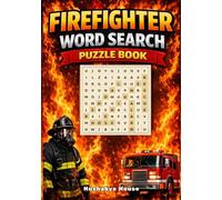 Firefighter Word Search Puzzle Book: Affordable Large Print 50 Fun and Relaxing Word Search Puzzles for Firefighters, EMTs, and First Responders | A ... | Perfect for Adults Loving Brain Teasers
