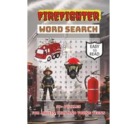 Firefighter Word Search Puzzle Book: Word searches with an easy to read print | For Adults, Kids and Teens | 50+ Puzzles with solutions included | 6x9 ... book about Firemen, Fire Equipment and more.